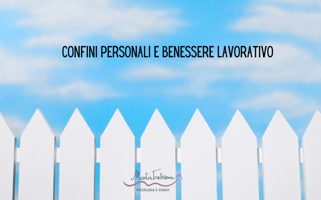 I confini personali e il loro impatto sul benessere e l’efficacia professionale