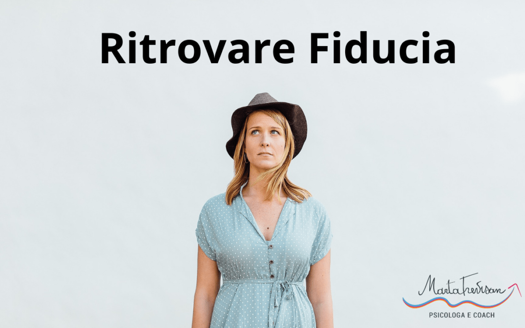 Ritrovare Fiducia nelle Proprie Capacità